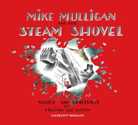 Mike Mulligan and His Steam Shovel 75th Anniversary Hardcover  Picture Book, October 21, 2014